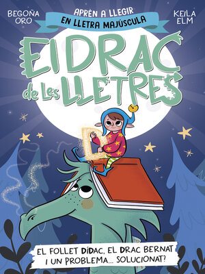 cover image of El drac de les lletres 3--El follet Dídac, el drac Bernat i un problema... solucionat?